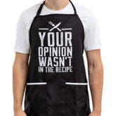 GIFTS KINGS Your Opinion Wasn’t in the Recipe apron front view for fun grill nights.