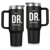GoMelley It's Dr Actually front design tumbler for bold daily hydration