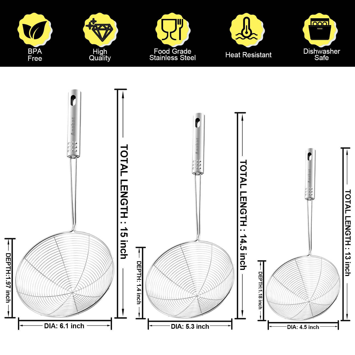 Premium stainless steel construction resists deformation and cleans easily.
