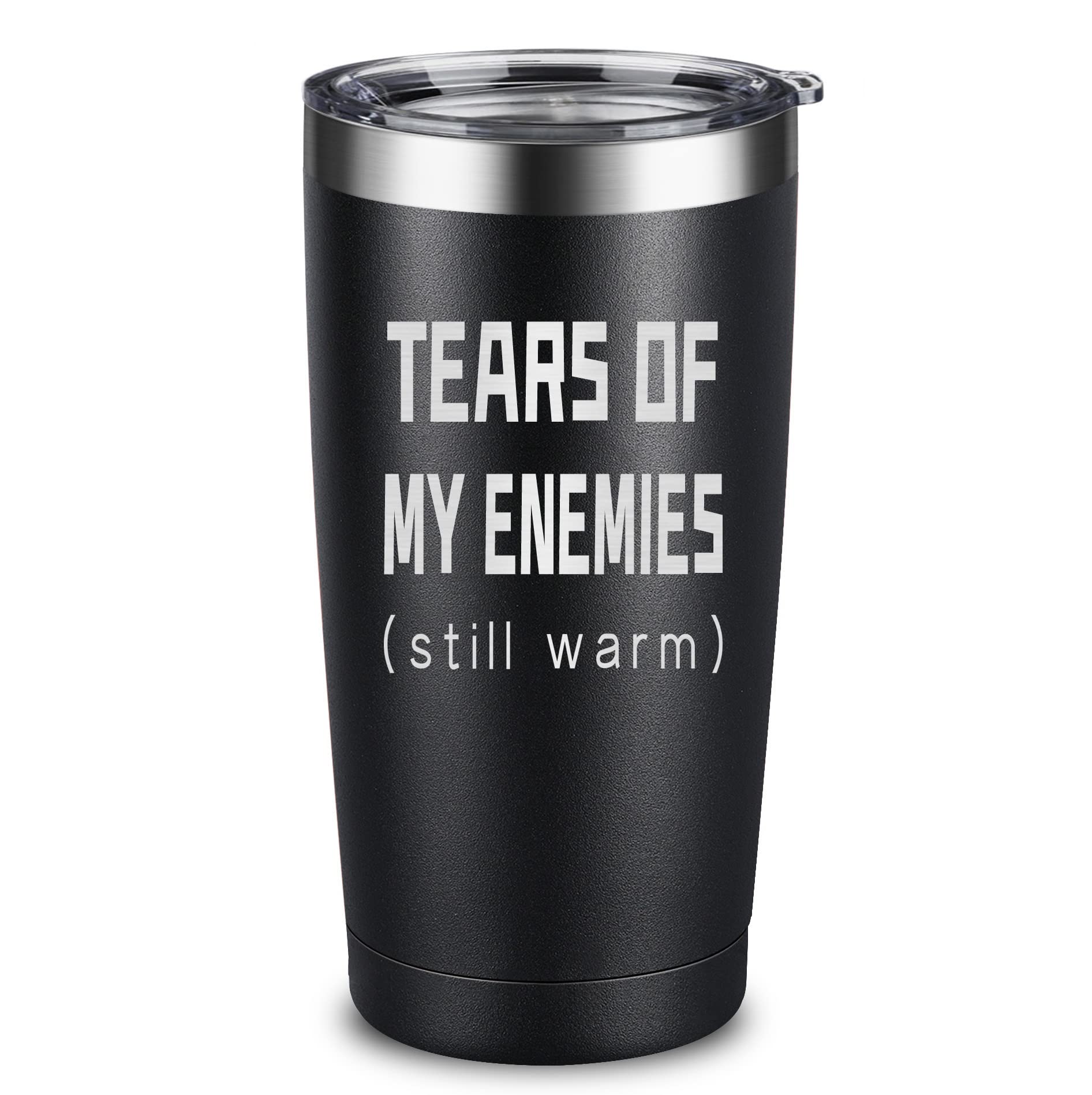 ARIABLE Tears Of My Enemies 20oz tumbler pour keeps drinks hot or cold for hours.