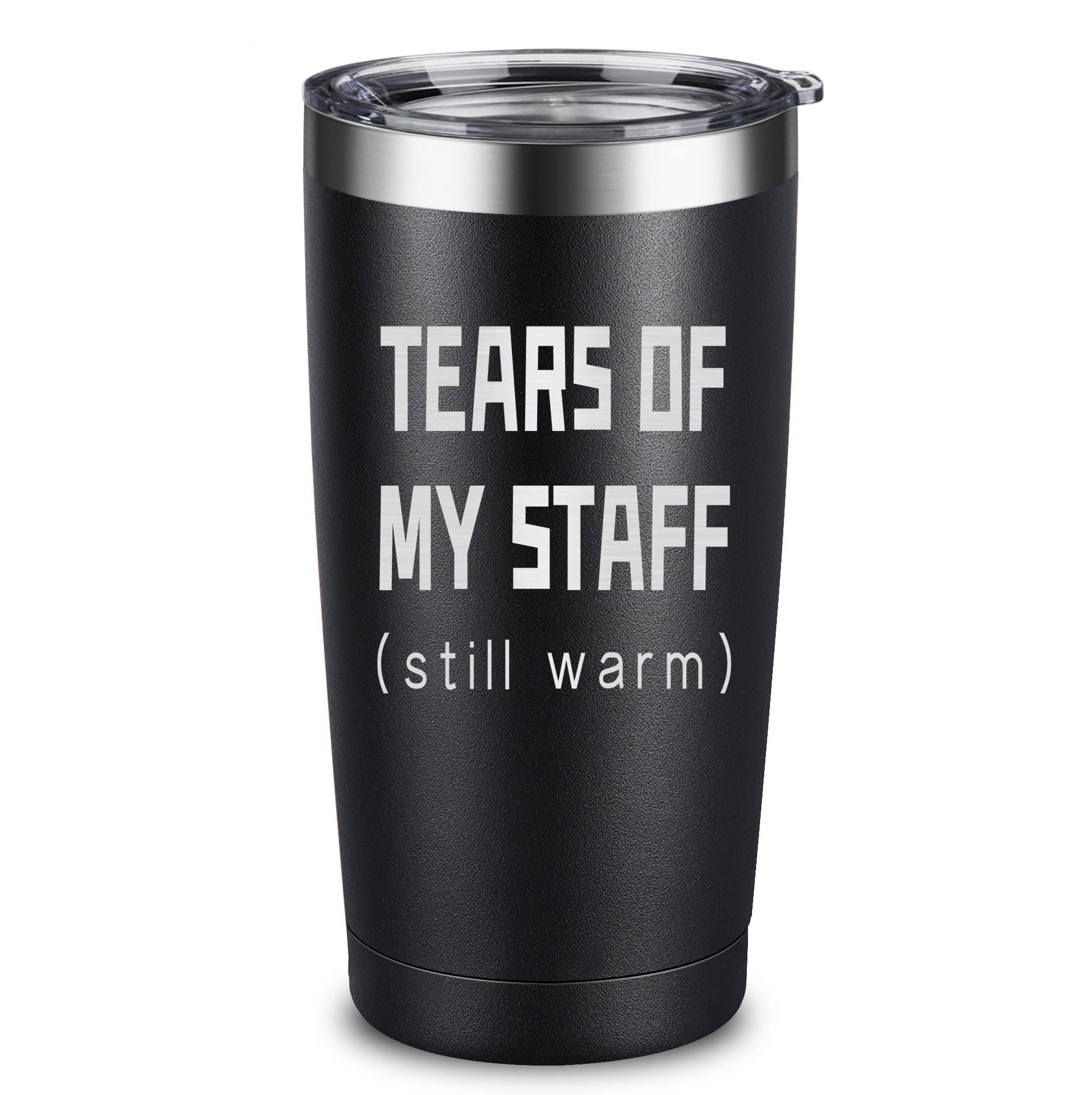 ARIABLE Tears of My Staff tumbler front engraving, a witty boss gift for daily coffee