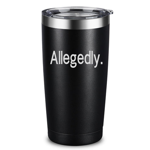 ARIABLE Allegedly Tumbler front engraving highlights the forever message for legal gift buyers.