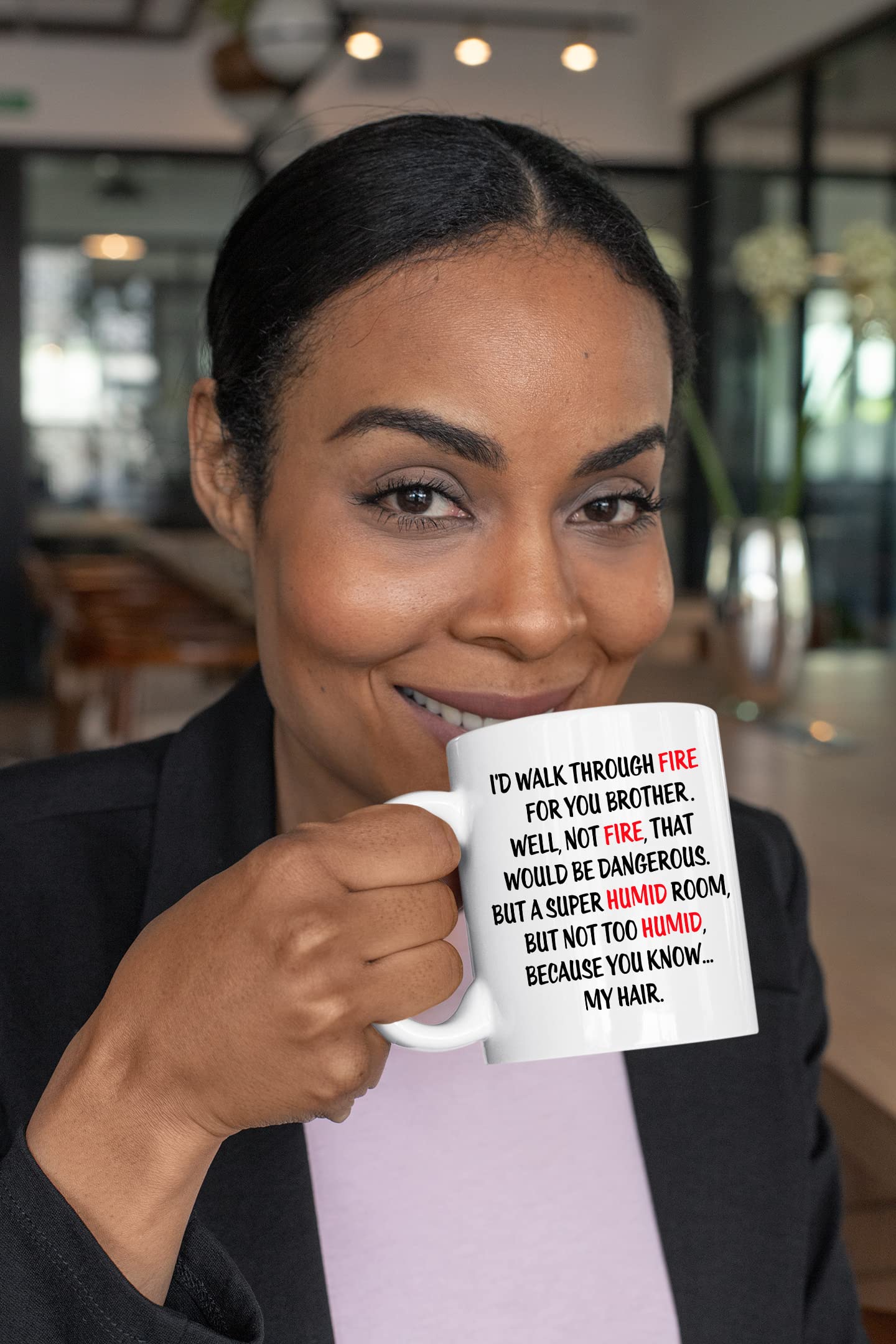 AW Fashions brother mug showing fire quote on the opposite side for shared laughs at home or work.