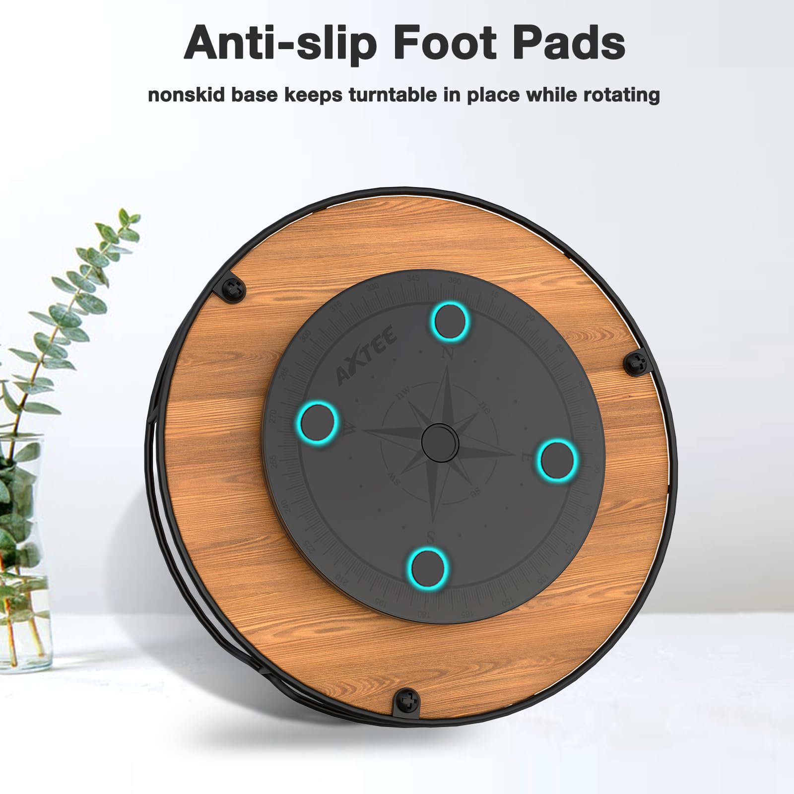 AXTEE Lazy Susan non-slip feet protect surfaces while rotating.