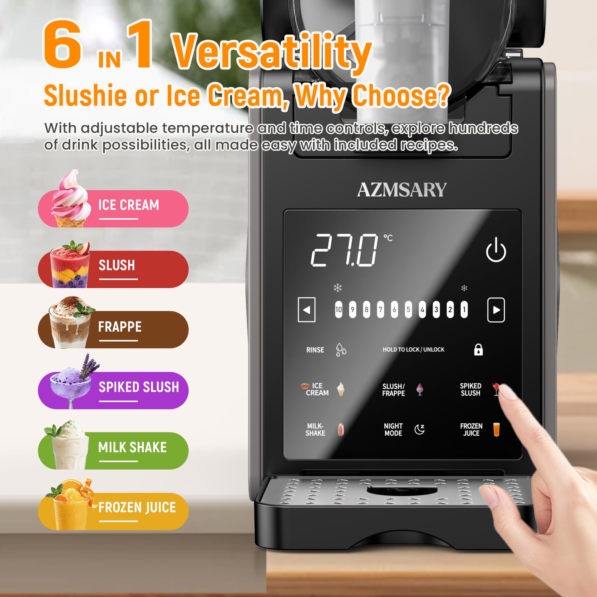 Azmsary slushie machine quick-freezing technology without ice required.
