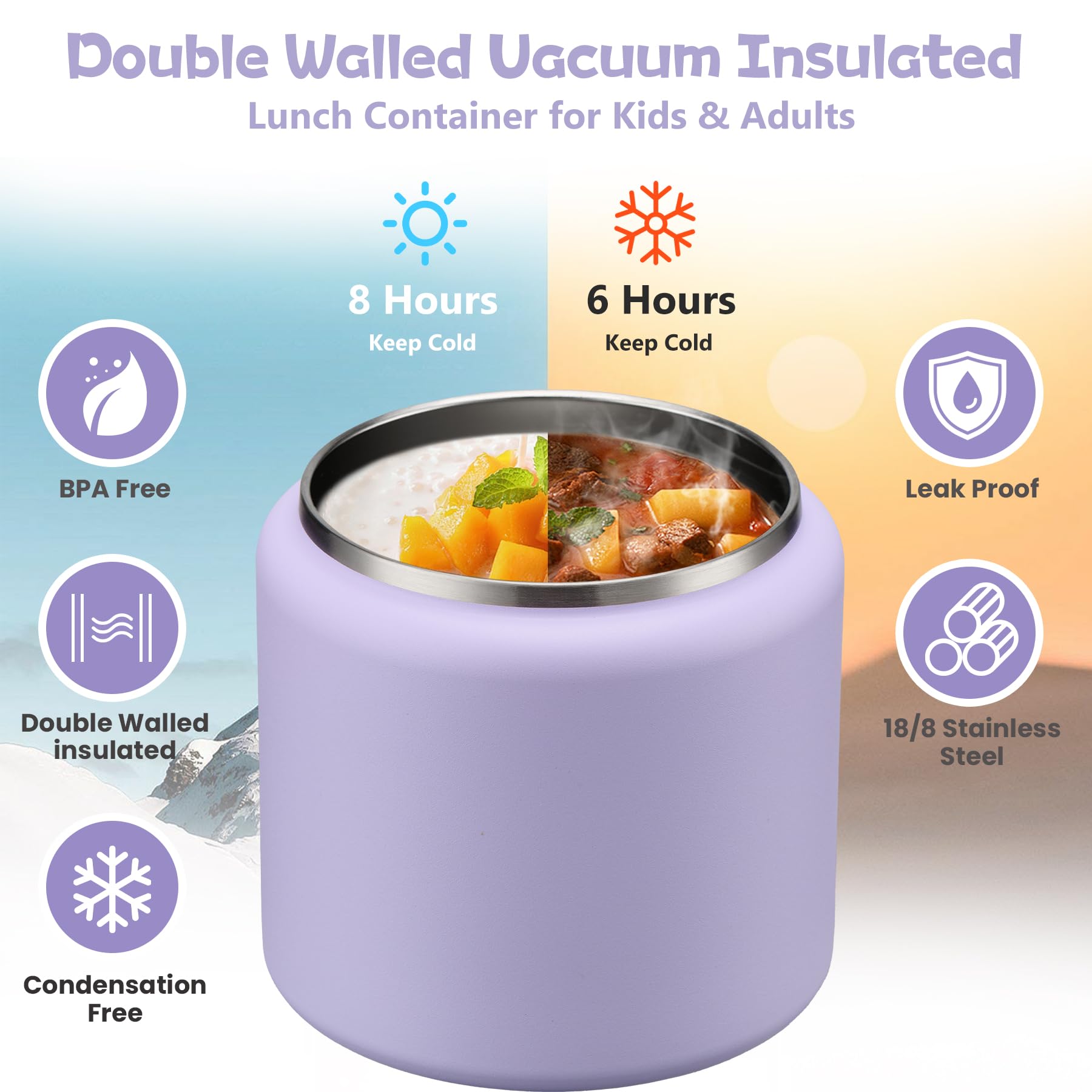 Durable vacuum insulation helps foods stay warm or cool for hours.