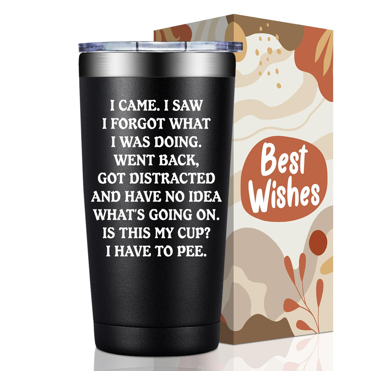 Birgilt I Came I Saw I Forgot Tumbler 20oz front view—durable stainless steel for daily hydration.