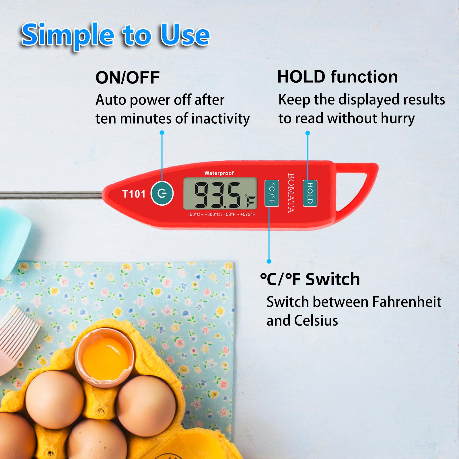 BOMATA thermometer demonstrates wide temp range for frozen to hot foods.