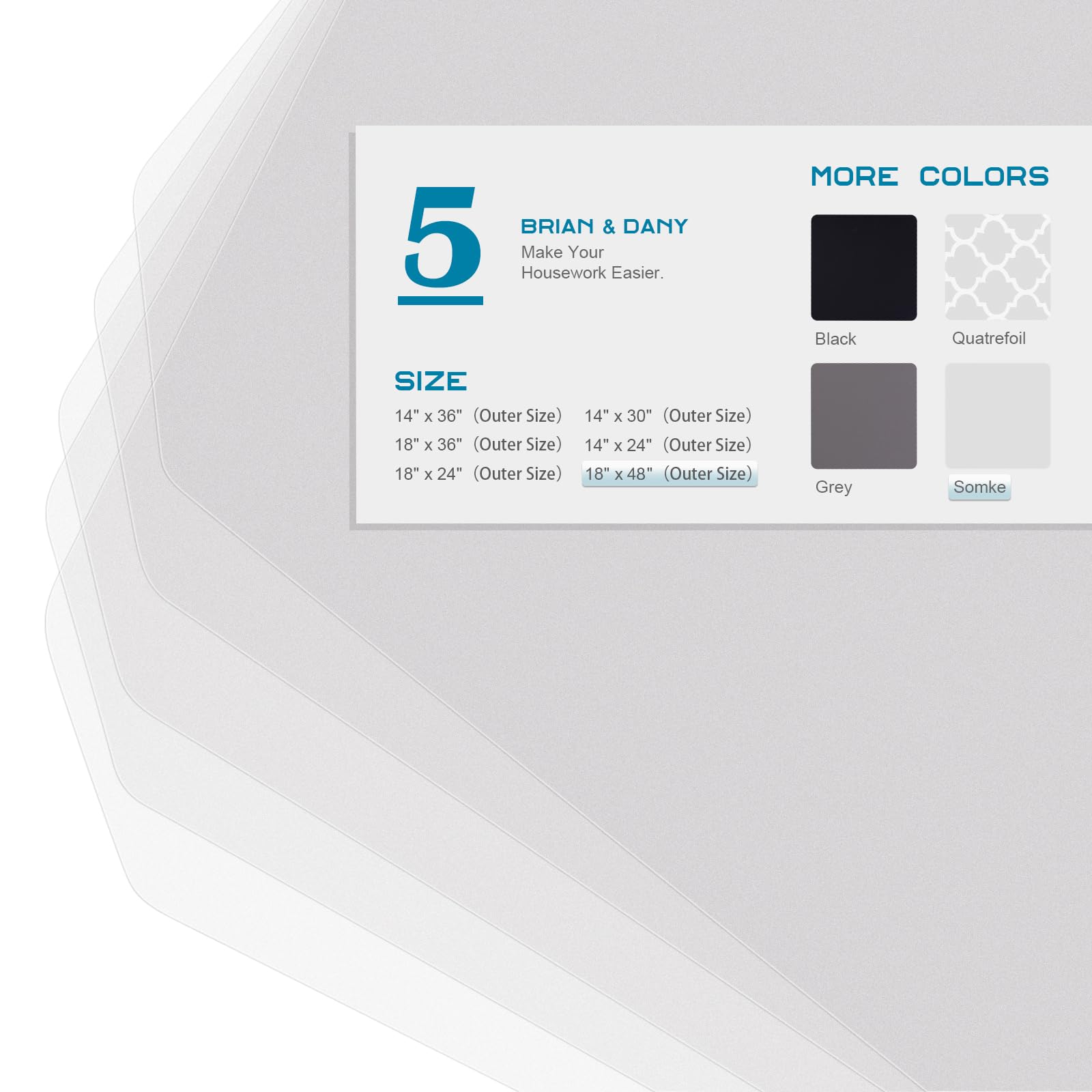 Brian & Dany liner creates a smooth surface preventing small items from falling.