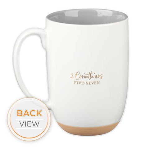 Christian Art Gifts mug back view shows 2 Corinthians 5:7 reference for reflection
