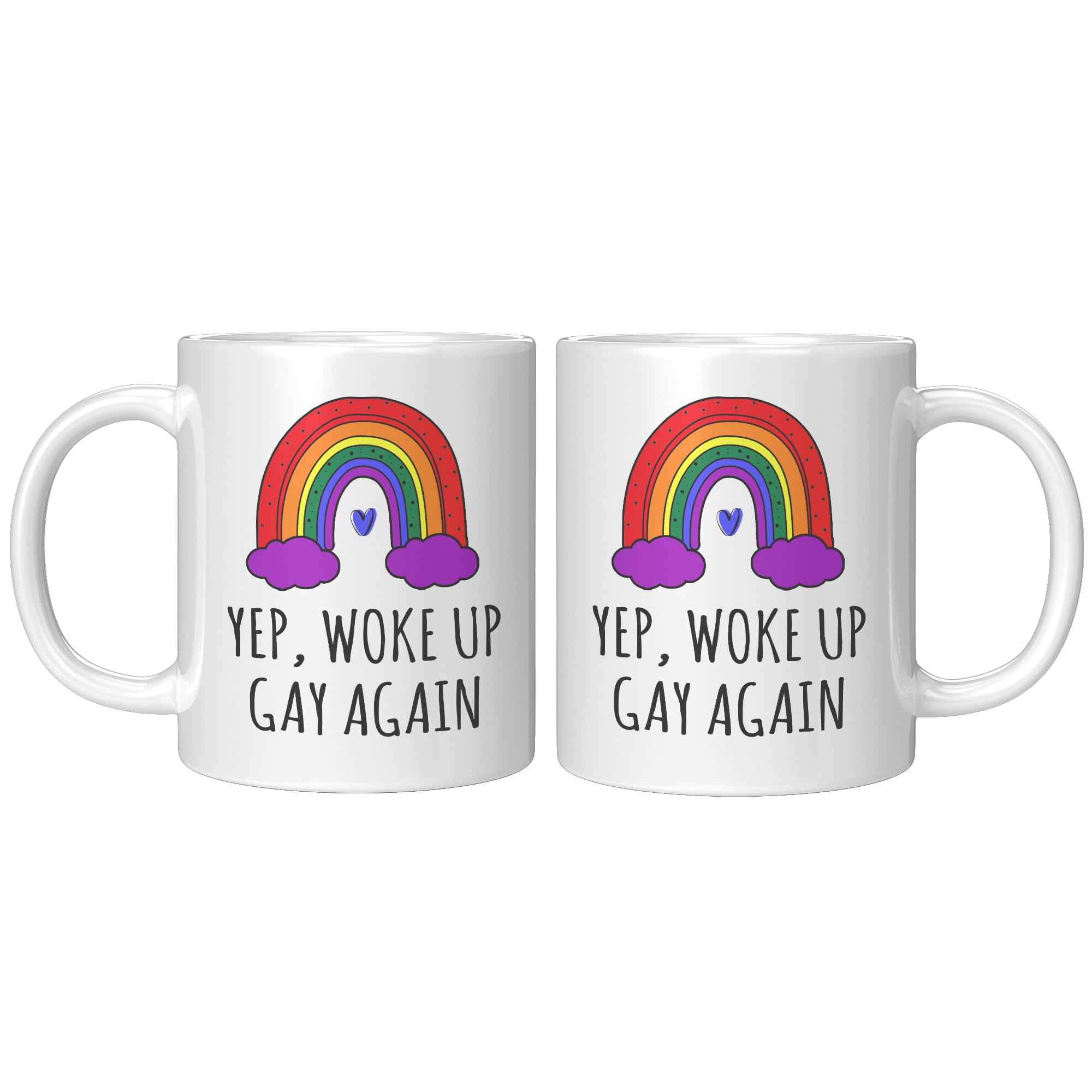 Coveted Goods Yep Woke Up Gay Again mug back view shows bold message and rainbow accents