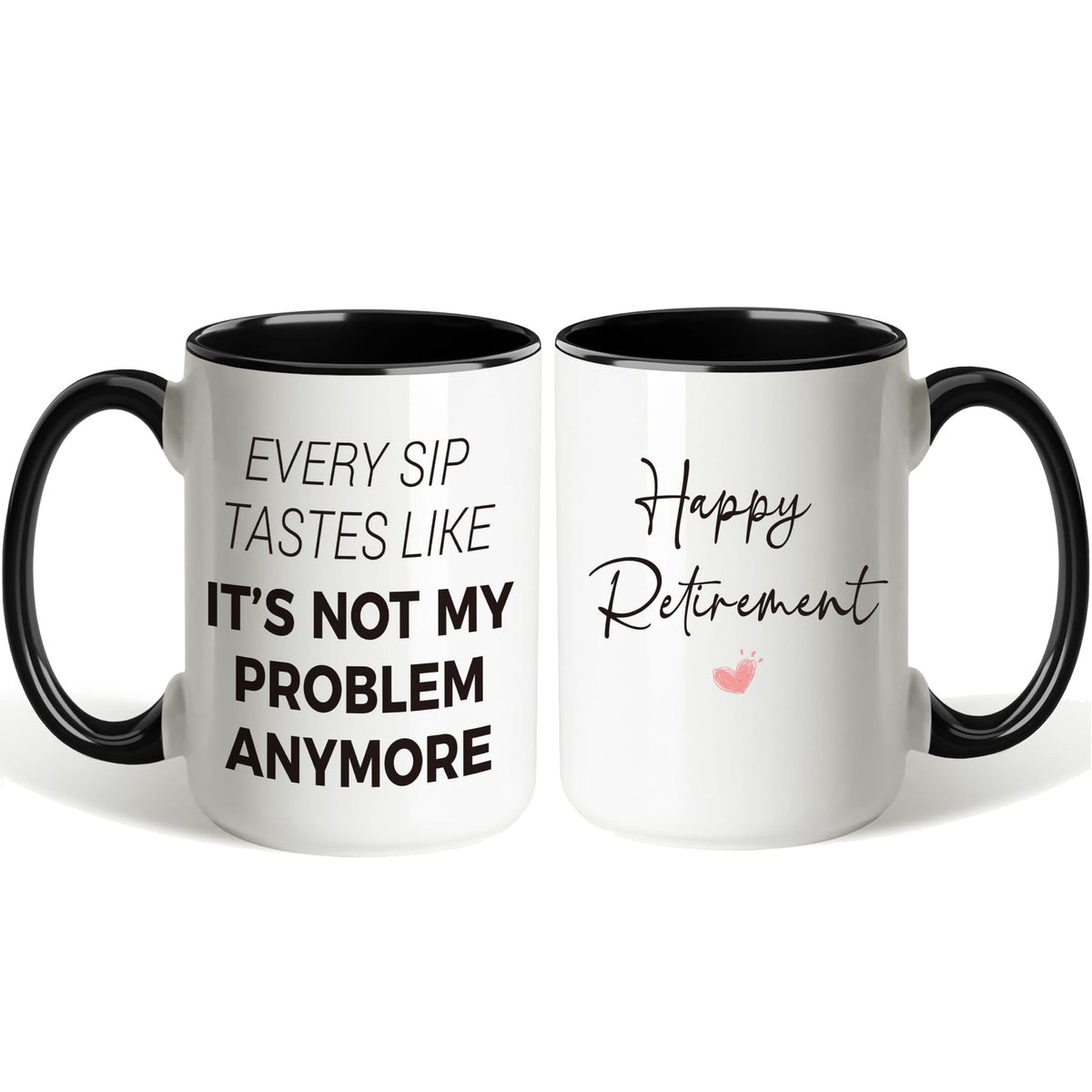 Deoqash Not My Problem Anymore retirement mug front view, a playful desk companion for mornings
