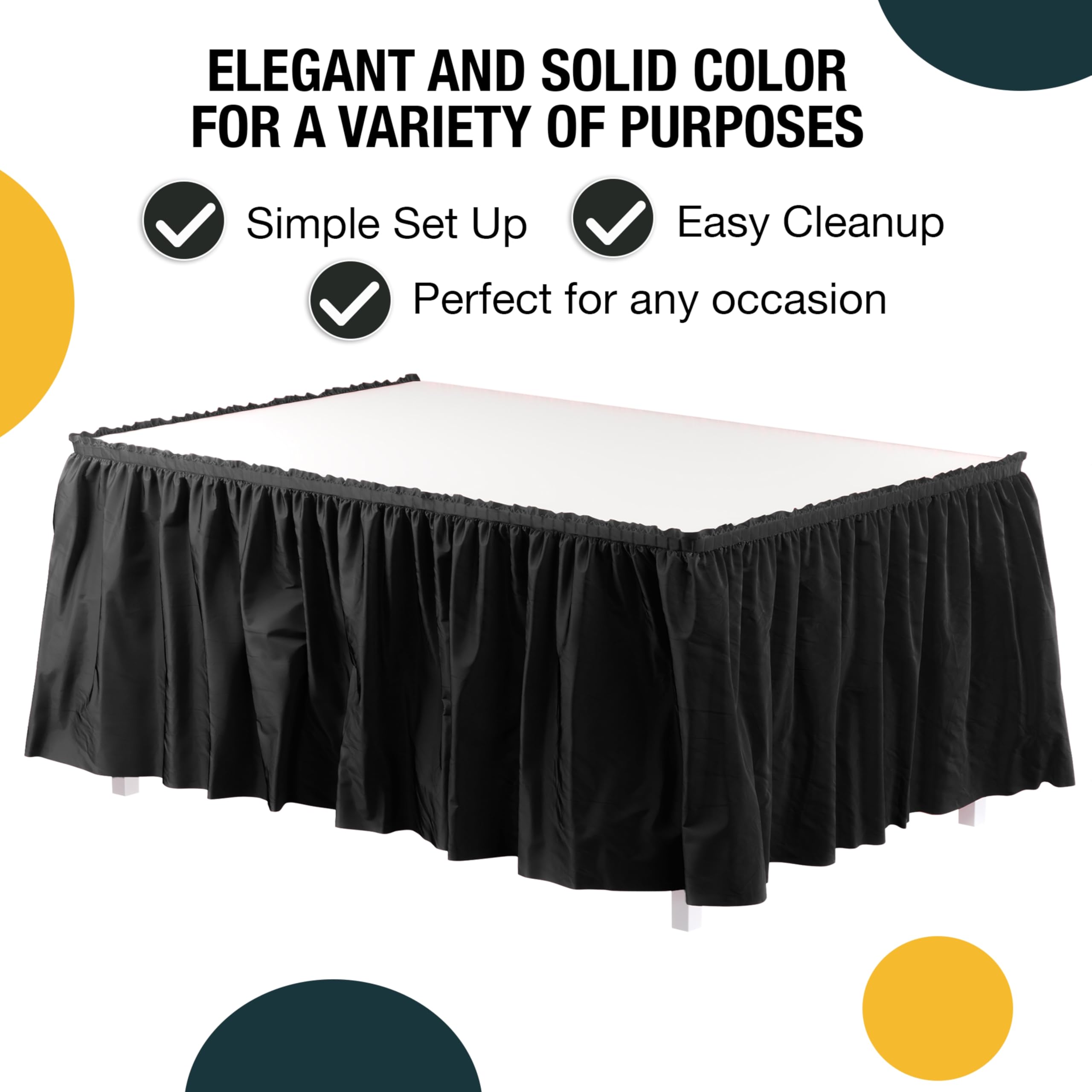 Exquisite adhesive-strip table skirt setup enables quick, secure attachment to tables.