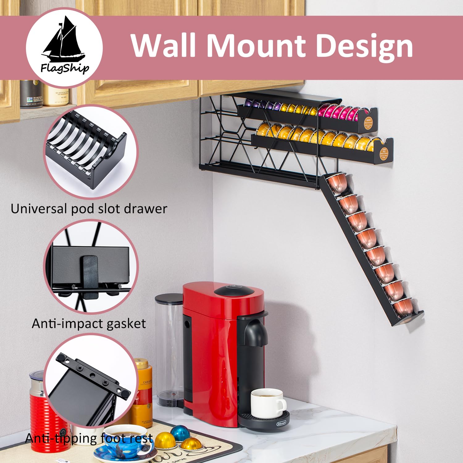 FlagShip wall-mount Vertuo pod storage saves counter space.