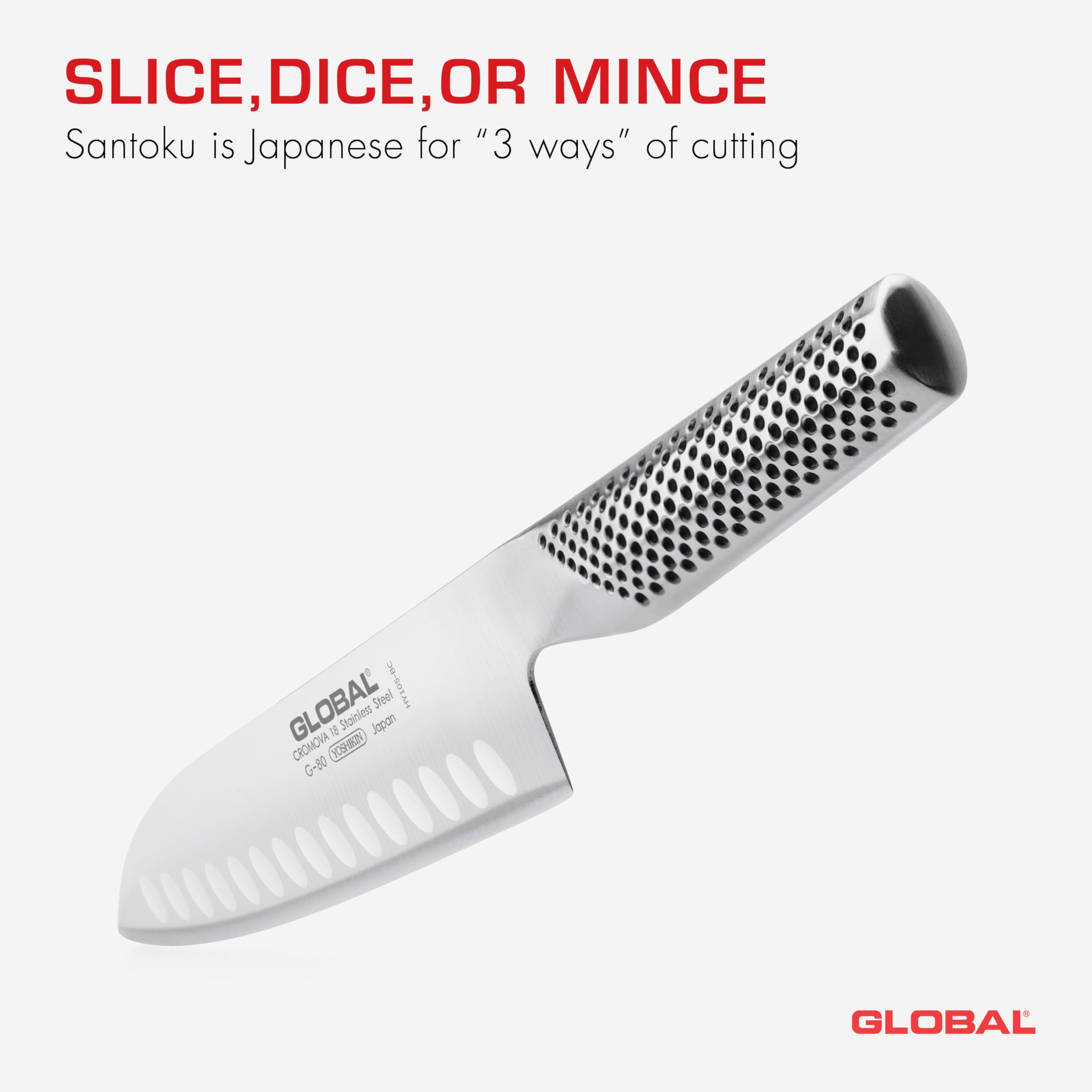 Global Santoku Knife boneless meat slicing capability complements fish and vegetables.