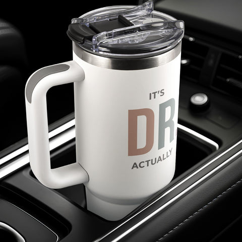 GoMelley It's Dr Actually 40oz tumbler durable stainless steel for long use