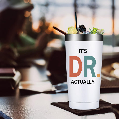 Grifarny Its Dr Actually Tumbler custom prints a personalized saying.