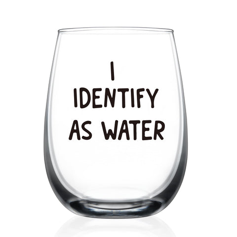 HAYOOU I Identify As A Water Cup wine glass with bold print for gifting.