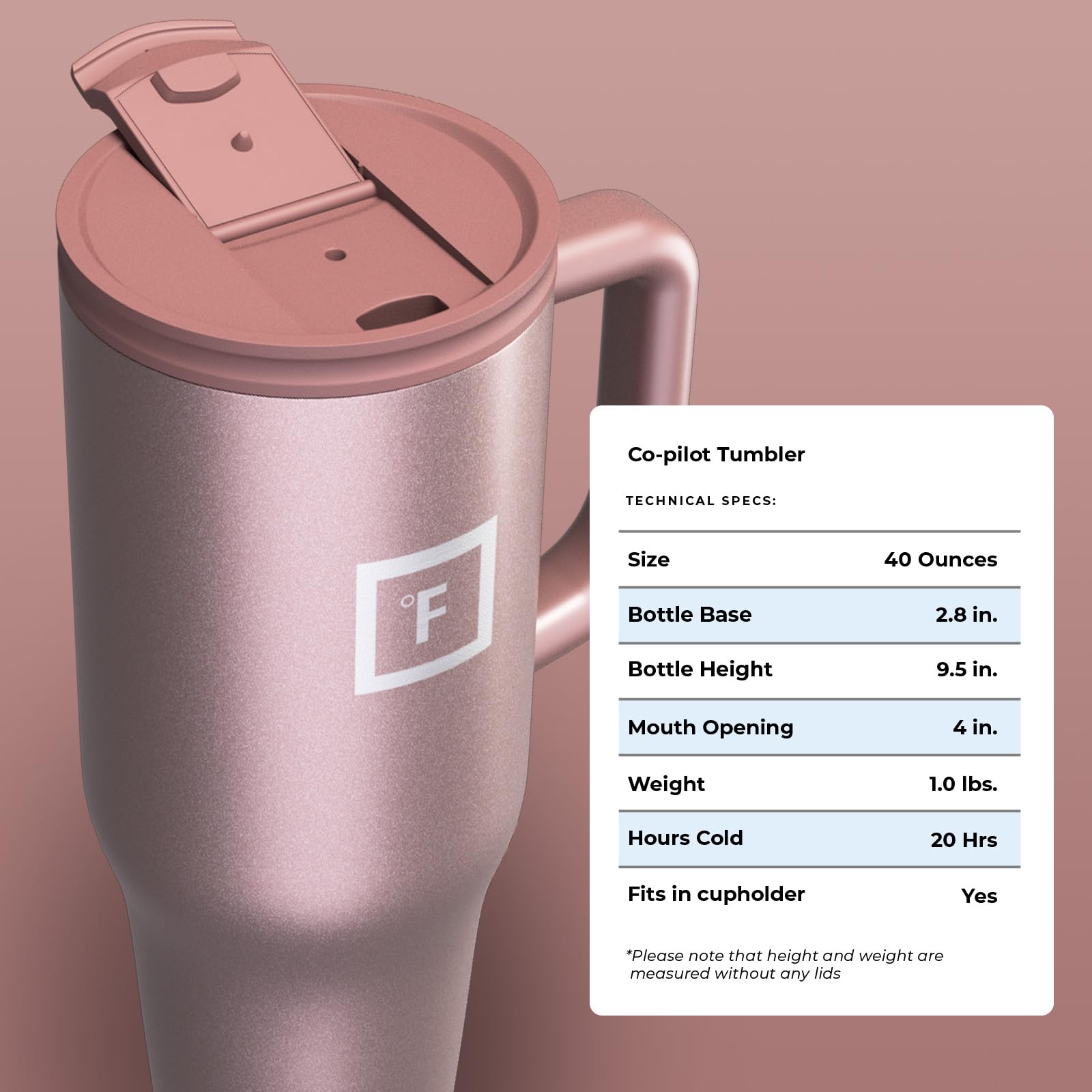 IRON °FLASK Copilot offers 40 oz capacity for long outings.