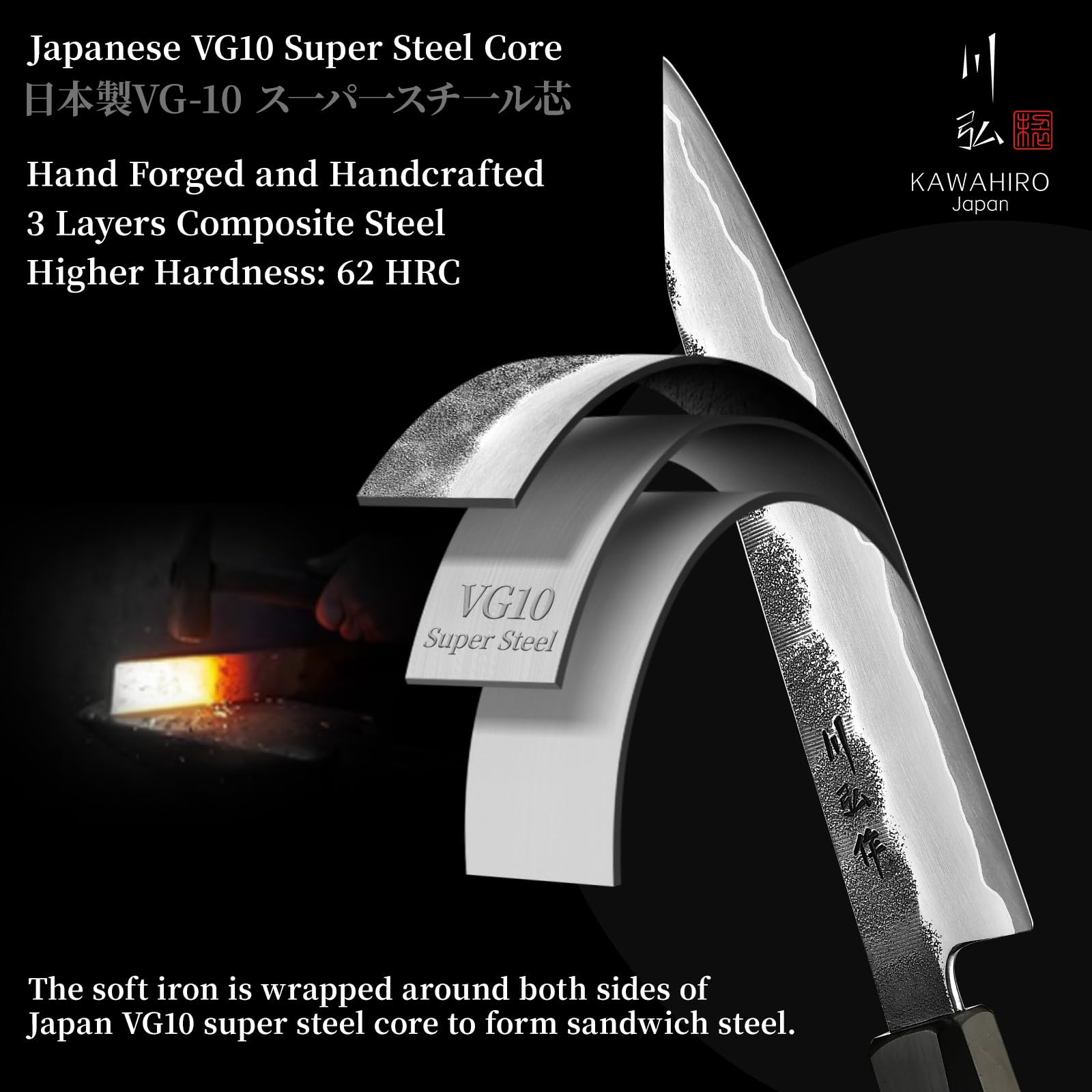 KAWAHIRO VG10 super steel 3-layer construction enhances durability and edge retention.
