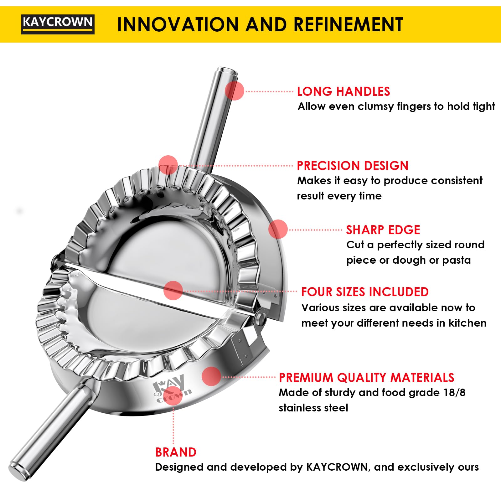 KAYCROWN 18/8 stainless steel construction resists wear and deformation.