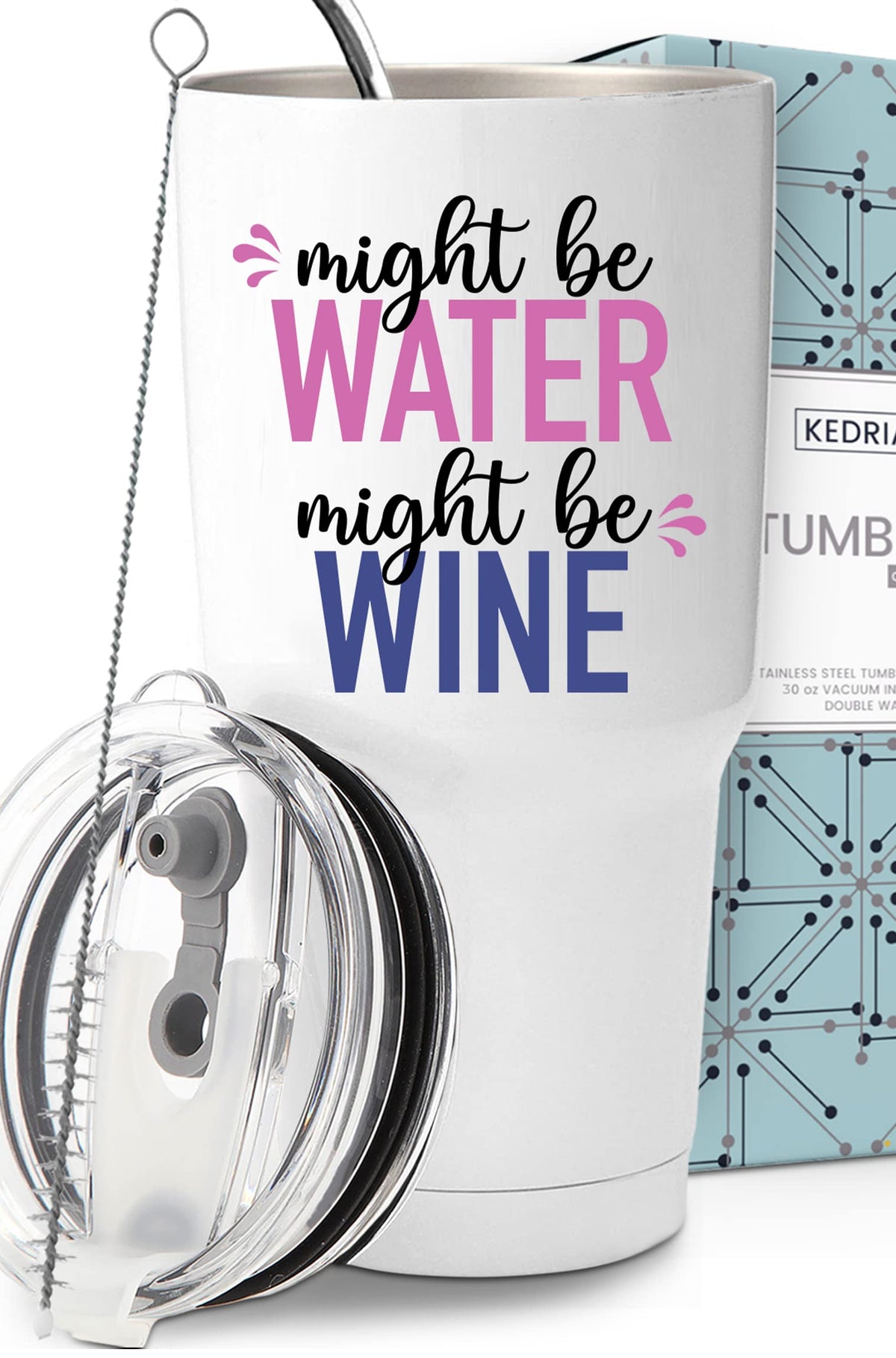 KEDRIAN Might Be Water wine tumbler front view with bold pink design.
