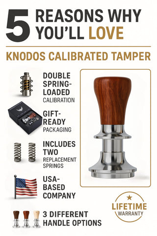 KNODOS spring loaded tamper provides consistent pressure for every shot.