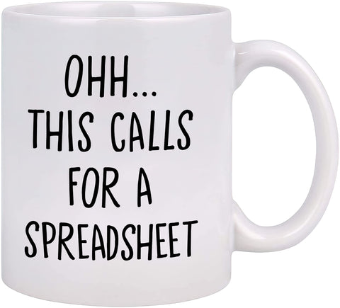 Livinges funny coffee mug with the Oh this calls for a spreadsheet quote on white ceramic.