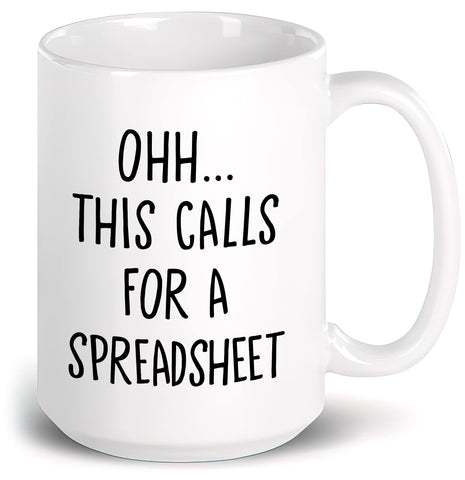 Livinges Oh This Calls For A Spreadsheet Mug, front view, ideal for office humor and daily coffee.