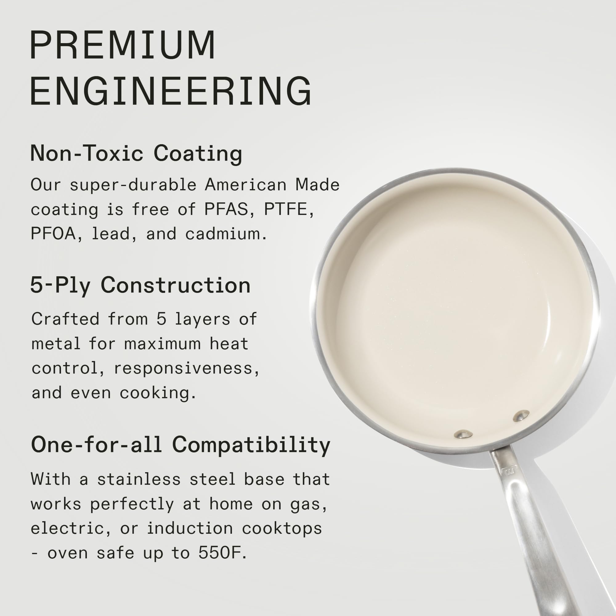 Made In 5-ply cladded construction delivers precise heat and even browning.