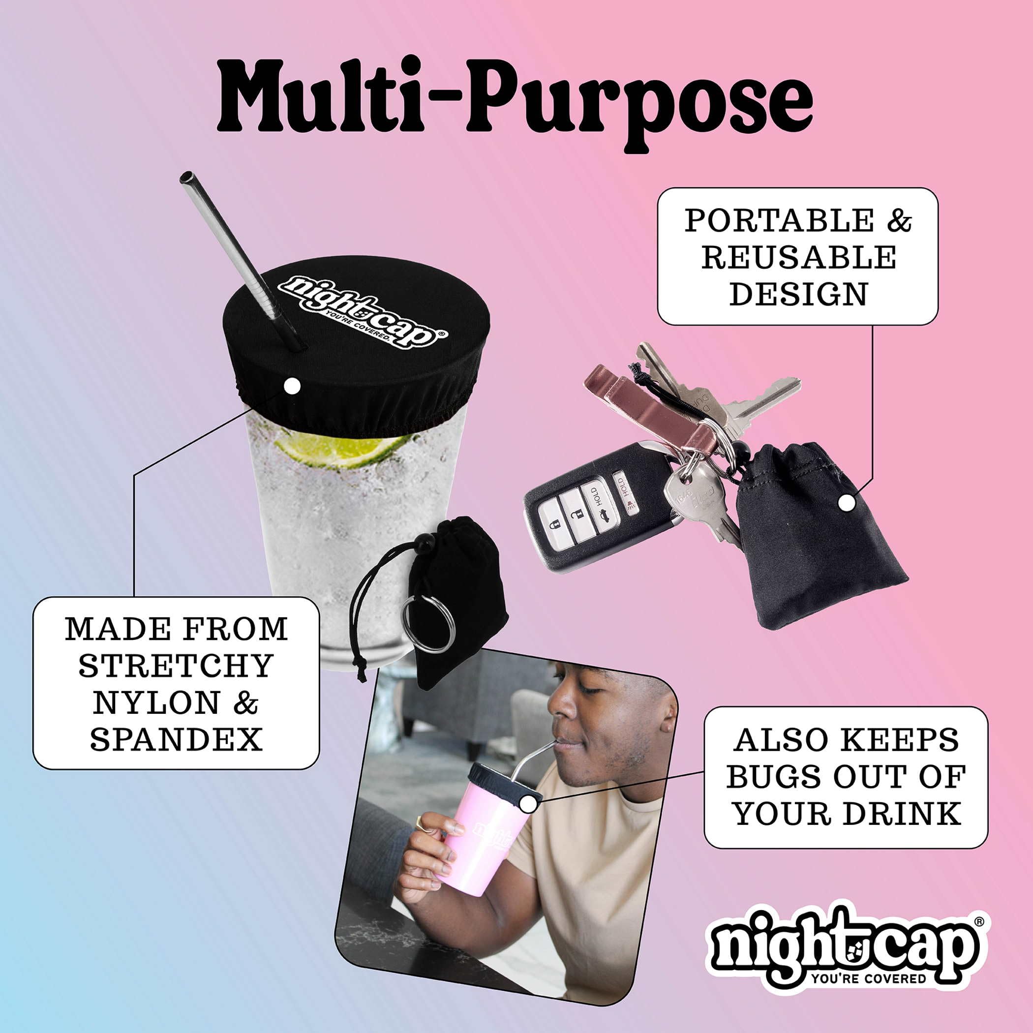 Stretchy nylon-spandex cover fits various cup sizes for quick use