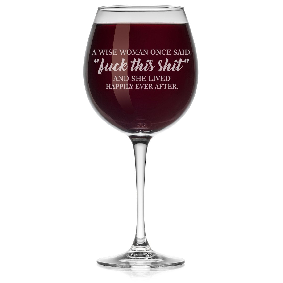Or Something wine glass with large stem, displays witty phrase for celebrations.