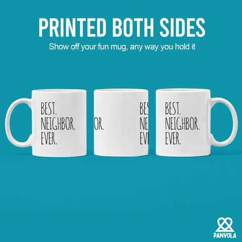 Panvola Best Neighbor Ever mug back view with glossy ceramic finish.