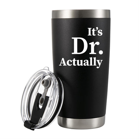 Panvola It's Dr Actually doctor graduation tumbler, 20 oz, durable stainless steel.