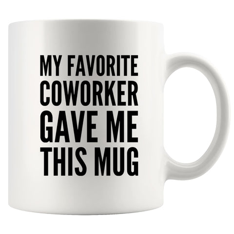 Panvola My Favorite Coworker mug, front view, perfect office joke gift