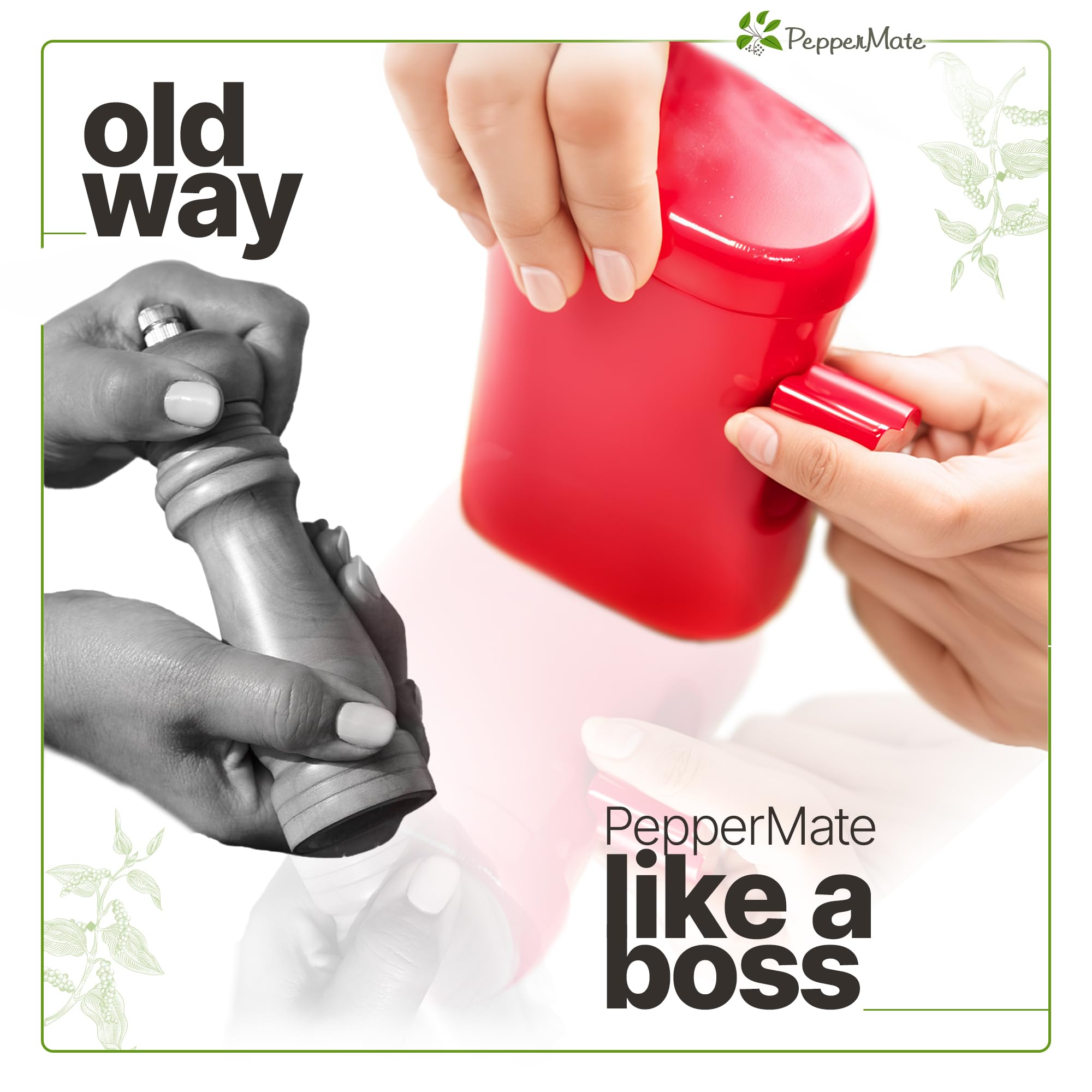 PepperMate ceramic non-corrosive grinder preserves flavors.
