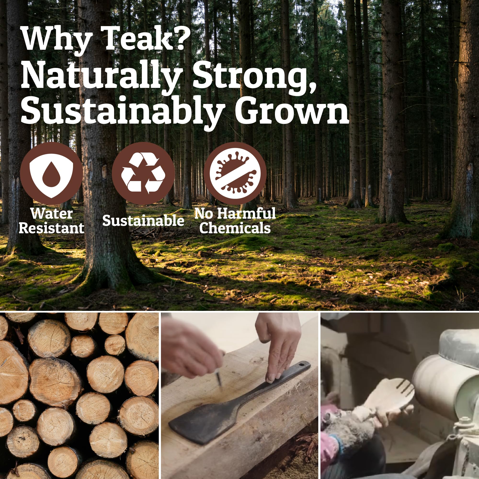 Easy to clean teak utensil; quick rinse, towel dry.
