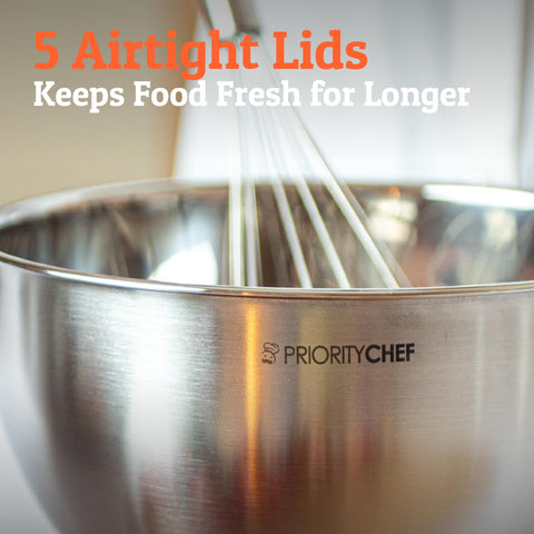 Priority Chef mixing bowls with tight BPA-free lids lock in freshness
