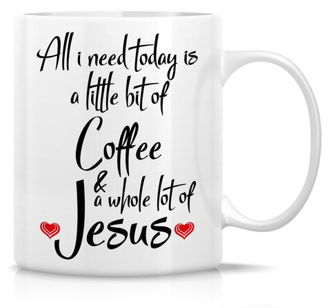 Retreez funny mug all i need is coffee and jesus – ideal morning motivation