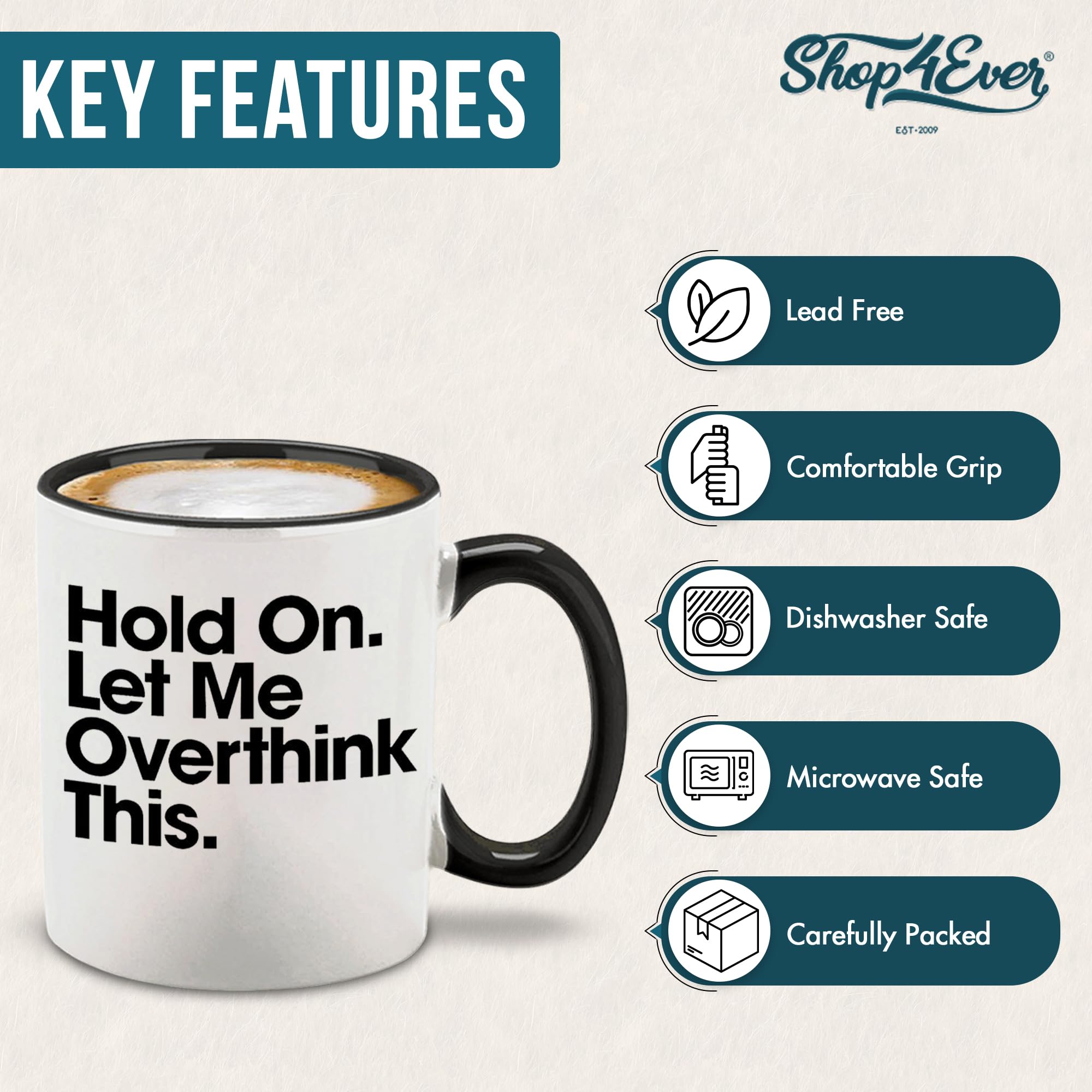 shop4ever Hold On Let Me Overthink This mug, dishwasher-safe finish, easy cleanup.
