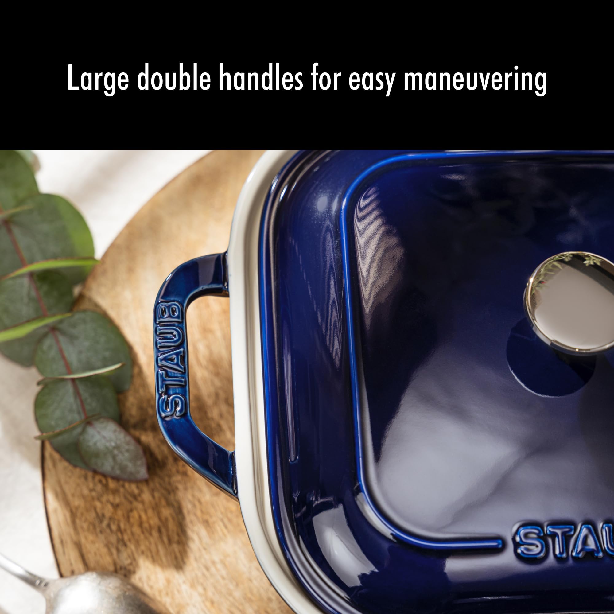 Staub oven-to-table design transitions smoothly from bake to presentation.