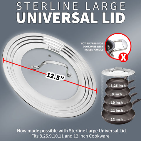 Sterline large lid covers big pots for versatile coverage and organization.
