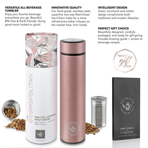 Teabloom Cosmopolitan rose gold color adds premium style.