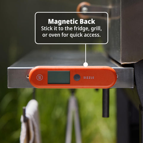 ThermoWorks SIZZLE magnetic back sticks to fridge or grill for fast access.