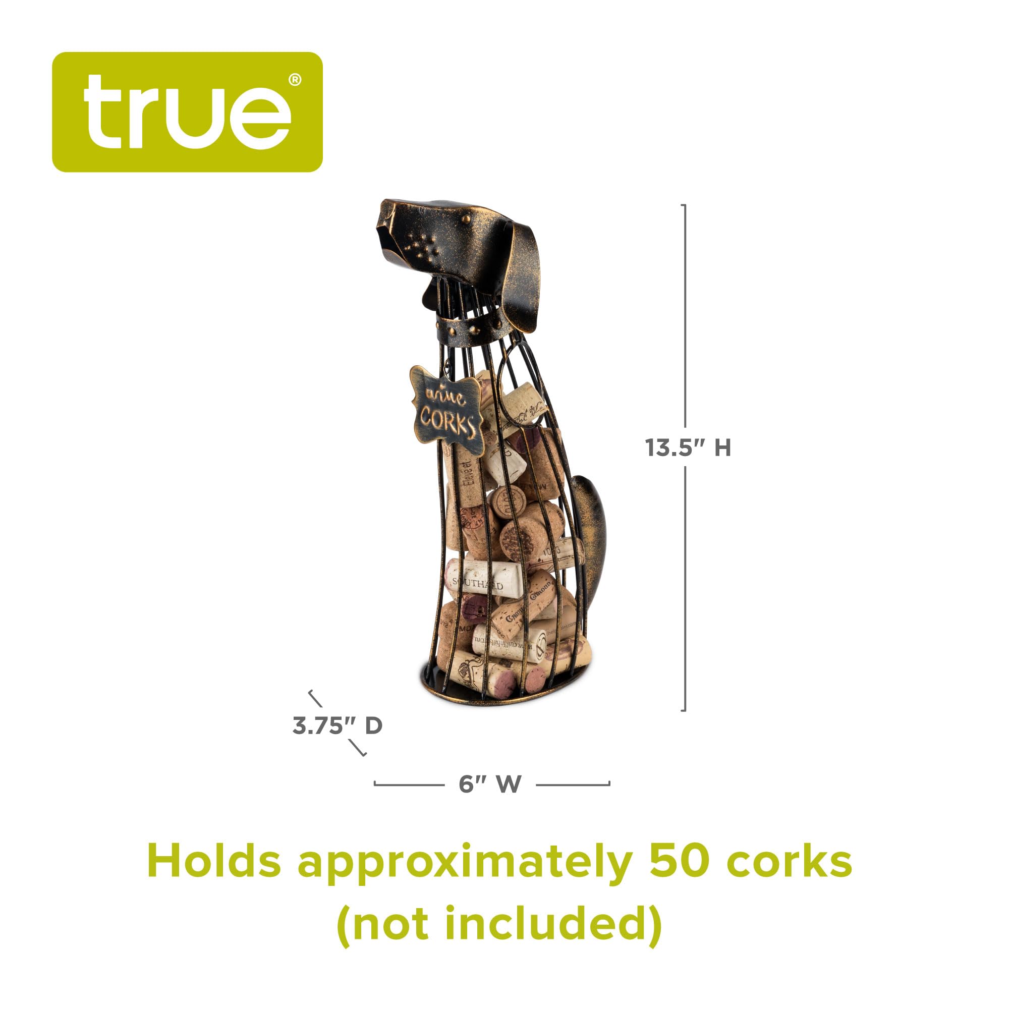 TRUE bronze metal cork holder is durable and easy to clean.