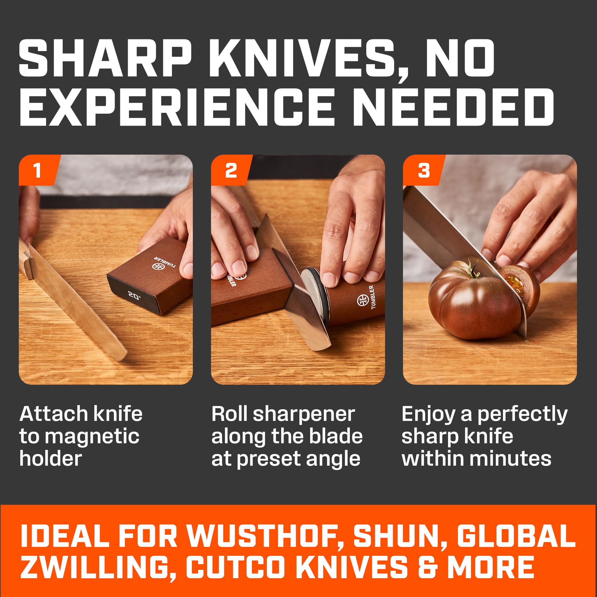 TUMBLER diamond-disc sharpening removes burrs for a finer edge.