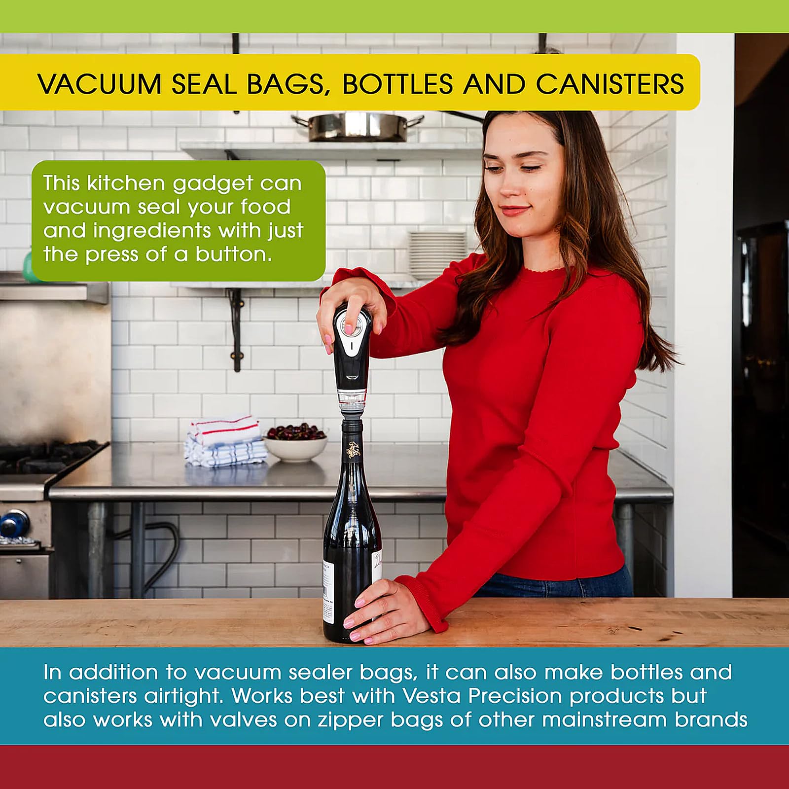 Works with zipper bags, valve bags, bottles, and containers.
