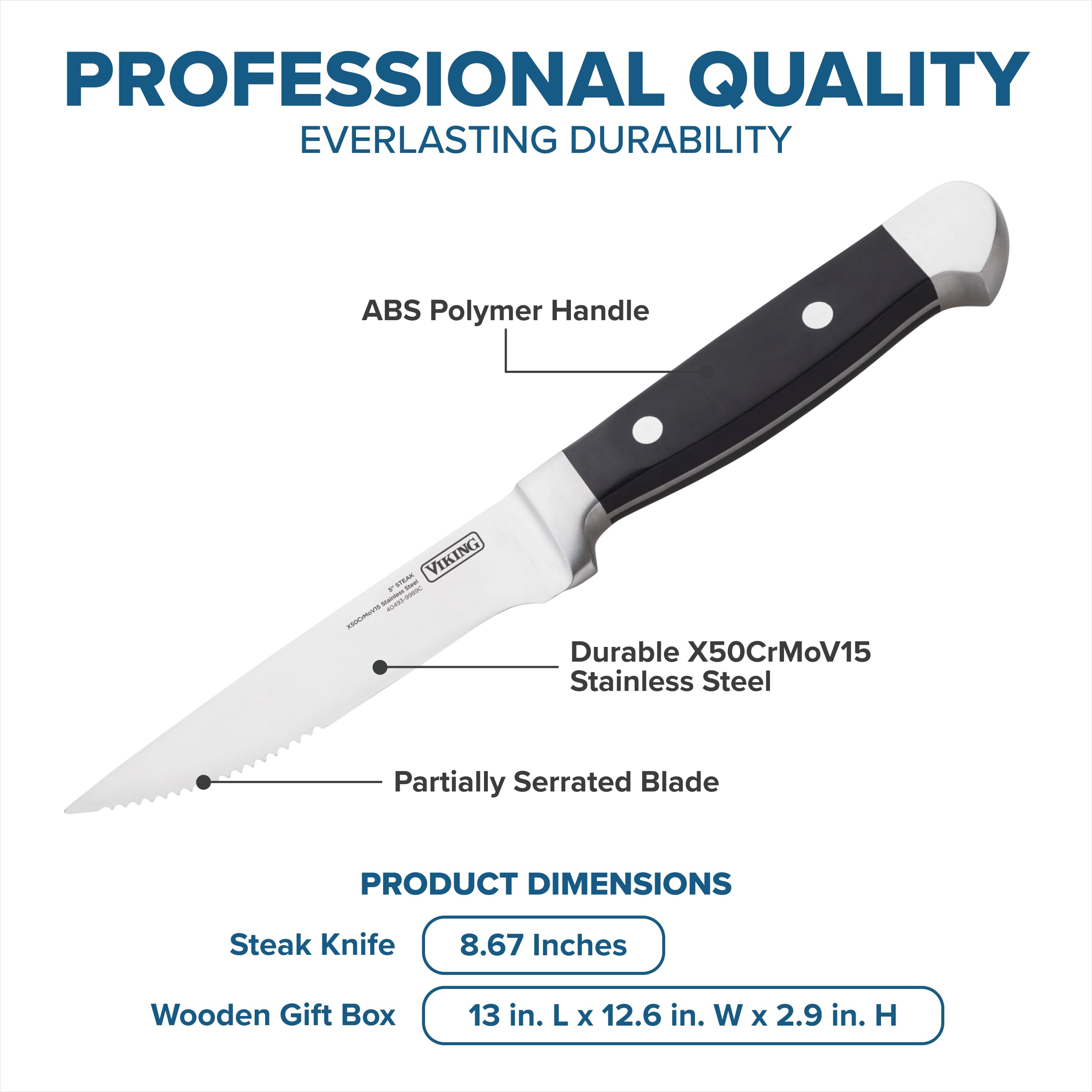 Viking steak knives with ABS handles resist water and stains.