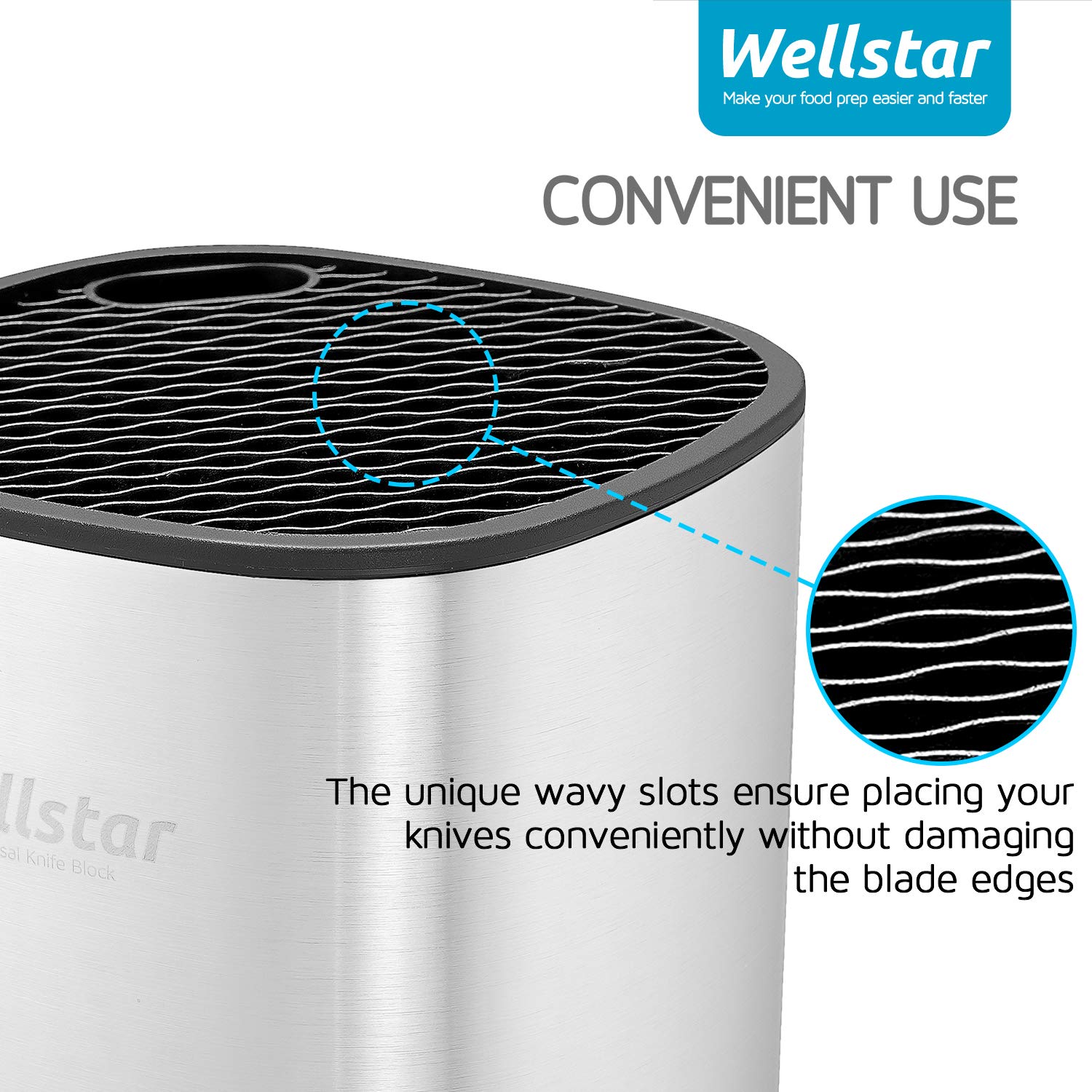 Wellstar bottom drainage holes simplify washing and water removal.