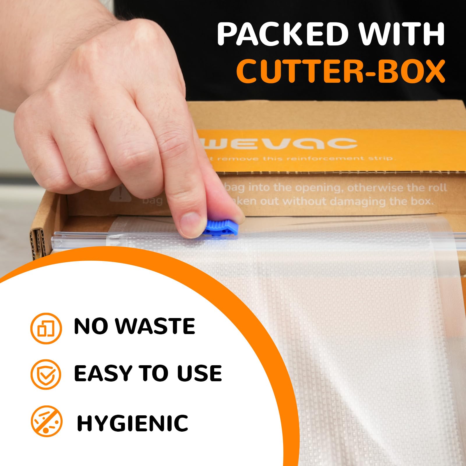 Wevac embossed channels for suction improve air removal and sealing.